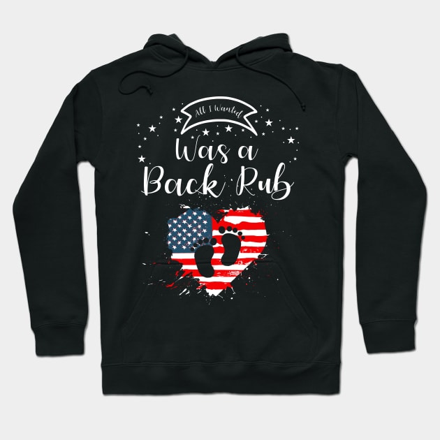 4th Of July All I Wanted Was a Back Rub Pregnancy Announcement Hoodie by MarYouLi